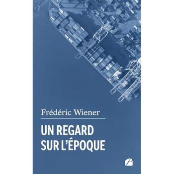 Un regard sur l'époque