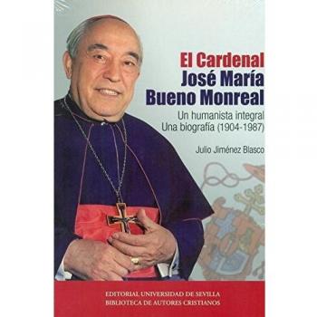 El Cardenal Jose Maria Bueno Monreal