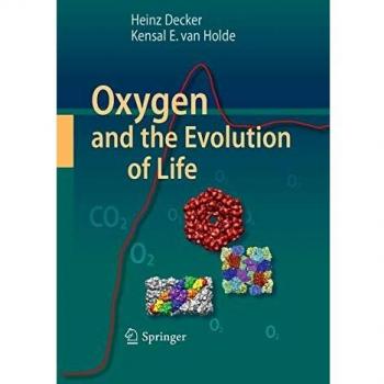 Oxygen and the Evolution of Life