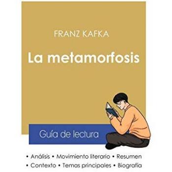 Guia de lectura La metamorfosis de Kafka (analisis