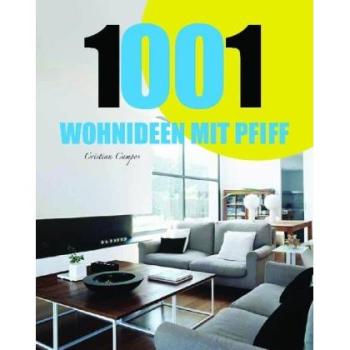 1001 Wohnideen mit Pfiff