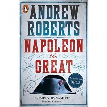 Napoleon the Great by Andrew Roberts New Book