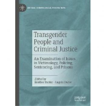 Transgender People and Criminal Justice: Critical Criminological Perspectives