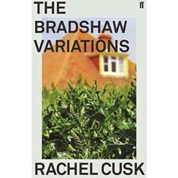 The Bradshaw Variations: Rachel Cusk