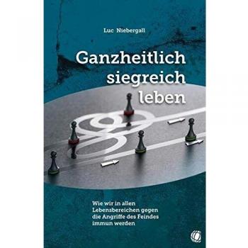 Ganzheitlich siegreich leben