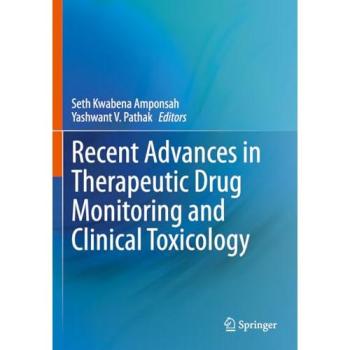 Recent Advances in Therapeutic Drug Monitoring and Clinical Toxicology, Fachbücher von Seth Kwabena Amponsah, Yashwant V. Pathak