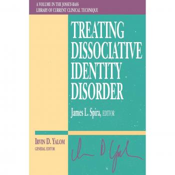 Treating Dissociative Identity Disorder by James L. Spira