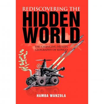 Rediscovering the Hidden World: The Changing Human Geography of Kongo