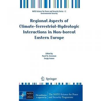 Regional Aspects of Climate-Terrestrial-Hydrologic Interactions in Non-boreal Eastern Europe