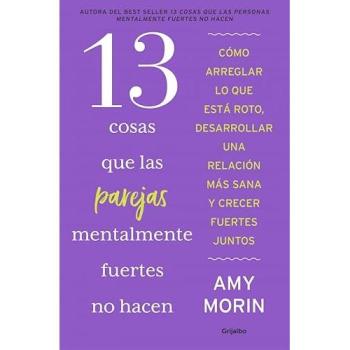 13 cosas que las parejas mentalmente fuertes no hacen
