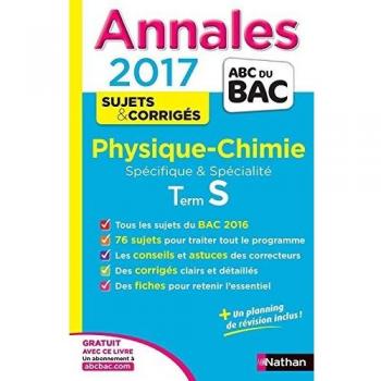 Les Annales du BAC Physique/Chimie Terminale S 8 Spécificité et Spécialité