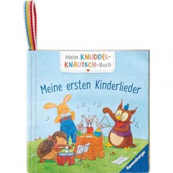 Mein Knuddel-Knautsch-Buch: Meine Ersten Kinderlieder; Robust, Waschbar Und Federleicht. Praktisch Für Zu Hause Und Unterwegs (Pappbilderbuch