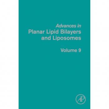 Advances in Planar Lipid Bilayers and Liposomes
