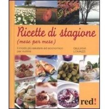 Ricette di stagione. Mese per mese