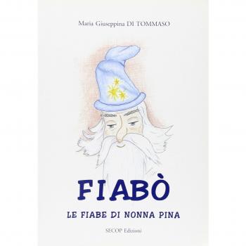 Fiabò. Le fiabe di nonna Pina