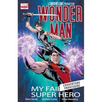 Wonder-Man : My fair super hero