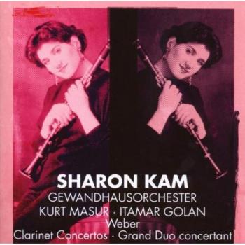 Weber : Clarinet Concertos Nos 1, 2 & Grand Duo Concertant