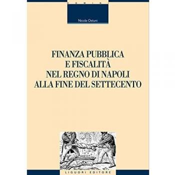 Finanza pubblica e fiscalità nel Regno di Napoli alla fine del settecento