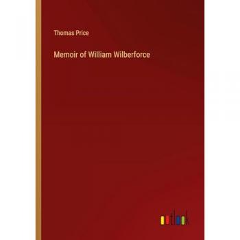 Memoir of William Wilberforce