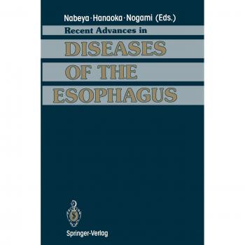 Recent Advances in Diseases of the Esophagus