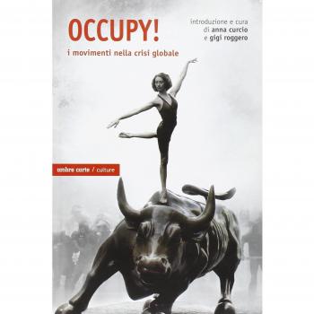 Occupy! I movimenti nella crisi globale