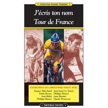 J'écris ton nom Tour de France