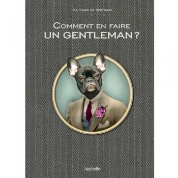 Comment être un vrai gentleman
