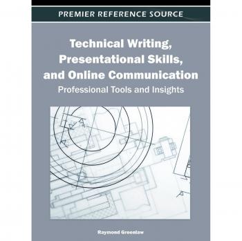 Technical Writing, Presentational Skills, and Online Communication: Professional Tools and Insights