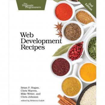 Web Development Recipes 2e by Chris Johnson