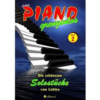 PIANO grenzenlos 2: Die schönsten Solostücke von Lobito für Klavier, Heft 2