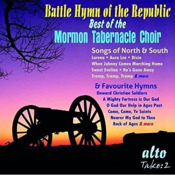 Battle Hymn of the Republic: Very Best of the Mormon Tabernacle Choir