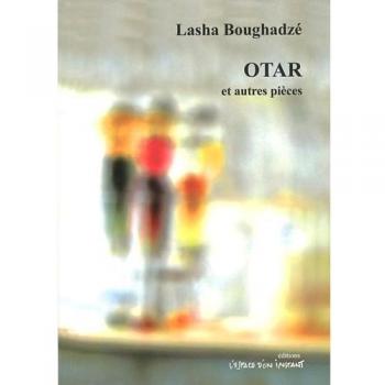 Otar et autres textes