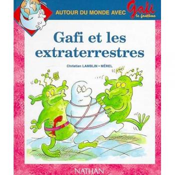 Gafi et les extraterrestres (Découverte du Monde)