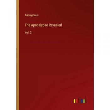 The Apocalypse Revealed: Vol. 2