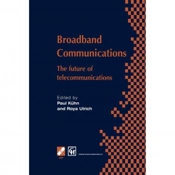 Broadband Communications: The Future Of Telecommunications