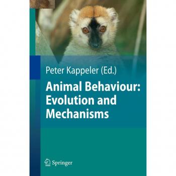 Animal Behaviour: Evolution and Mechanisms