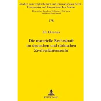 Die materielle Rechtskraft im deutschen und türkischen Zivilverfahrensrecht