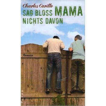 Sag Bloss Mama Nichts Davon | Charles Carillo | Buch