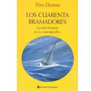 Los Cuarenta Bramadores: La Vuelta al Mundo por la Ruta Imposible