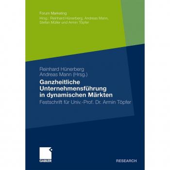 Ganzheitliche Unternehmensführung in dynamischen Märkten
