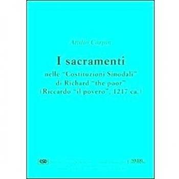 I sacramenti nelle «Costituzioni sinodali» di Richard «The Poor» (Riccardo «Il Povero») (1217)