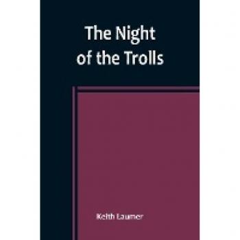 Laumer, Keith: The Night of the Trolls