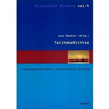 TeilHabeNichtse: Chancengerechtigkeit und kulturelle Bildung