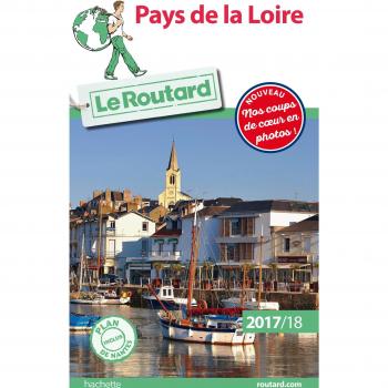 Guide du Routard Pays de la Loire 2017/2018