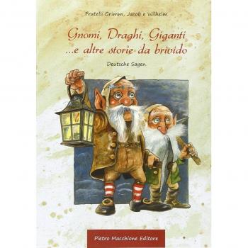 Gnomi, draghi, giganti... e altre storie da brivido