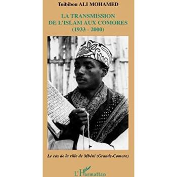 La transmission de l'islam aux Comores (1933-2000)