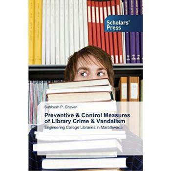 Preventive & Control Measures of Library Crime & Vandalism: Engineering College Libraries in Marathwada