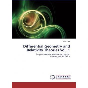 Differential Geometry and Relativity Theories vol. 1: Tangent vectors, derivatives, paths, 1-forms, vector fields