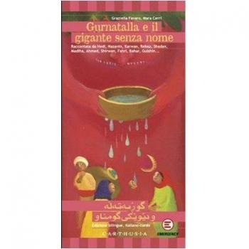 Gurnatalla e il gigante senza nome. Ediz. italiana e curda
