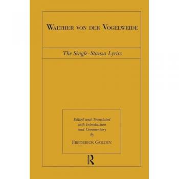 Walther von der Vogelweide: The Single-Stanza Lyrics (Routledge Medieval Texts, Band 2)